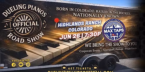 Highlands Ranch, CO | Dueling Pianos Official Road Show | Max Taps