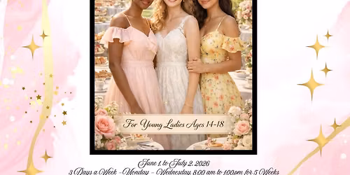 Etiquette & Grace Summer Program for Young Ladies