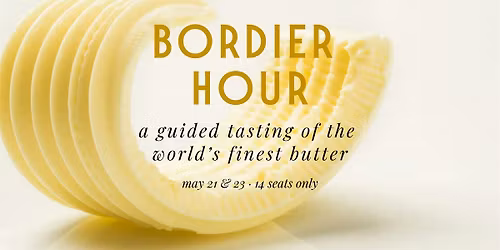 Bordier Hour: Six Butters in Sixty Minutes
