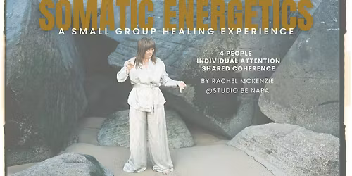 Somatic Energetics - Small Group Session @ Studio Be Napa