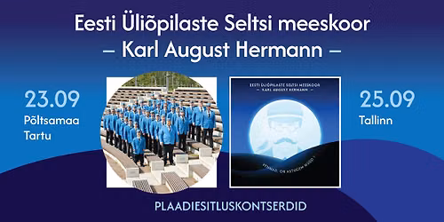 Vennad, oh astugem n\u00fc\u00fcd! Esitluskontsert Tallinnas 25. septembril