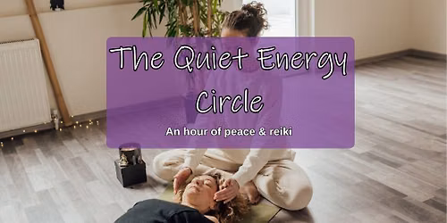The Quiet Energy Circle