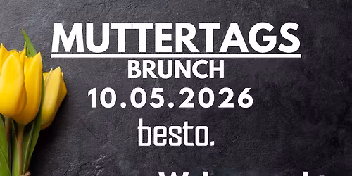 Muttertags Brunch - Mama ist die beste.