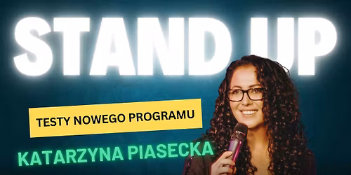 Warszawa! Katarzyna Piasecka - testy nowego programu