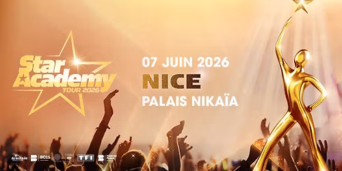 STAR ACADEMY \u2022 PALAIS NIKA\u00cfA - NICE \u2022 07 JUIN 2026