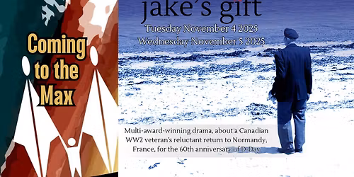 Jake's Gift-A Canadian WW2 veterans' reluctant return to Normandy.