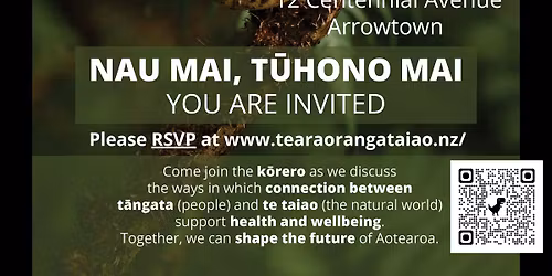 Te Ara Oranga Taiao - Regional Hui - Central Otago - K\u0101-muriwai\/Arrowtown