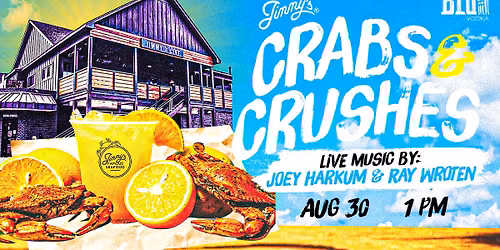 Crabs & Crushes: Starring Joey Harkum & Ray Wroten