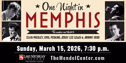 One Night in Memphis - LMC Mendel Center | Sun., March 15, 7:30 p.m.