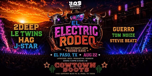 YQB Presents El Electric Rodeo El Paso @ 11:11