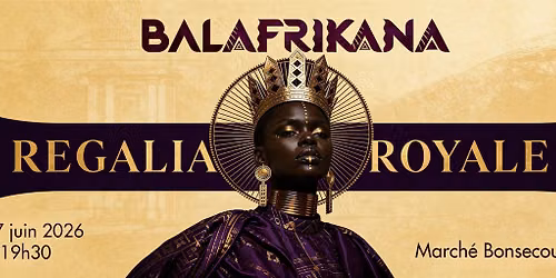 Bal Afrikana - Regalia Royale