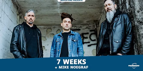 7WEEKS + MIKE NOEGRAF en concert au Rock N' Eat