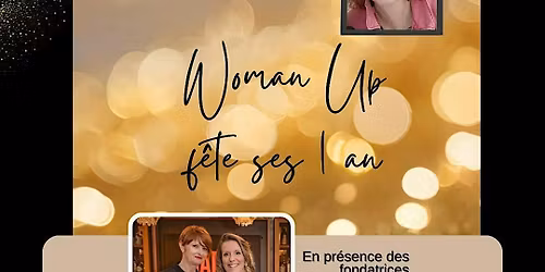 Woman Up Rh\u00f4ne Alpes f\u00eate ses 1 an - R\u00e9seau de femmes entrepreneures