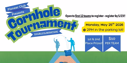 Pioneer Cornhole Tournament - Double Elimination!