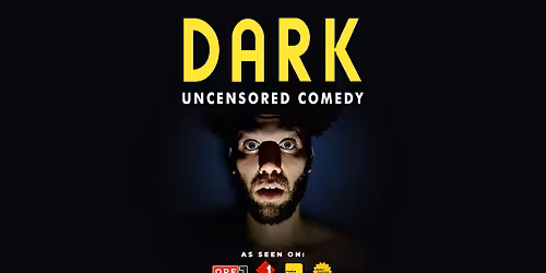 DARK \u2022 Uncensored Stand-Up Comedy
