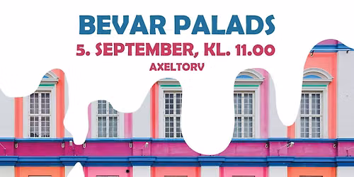Bevar Palads \u2013 Demonstration for at bevare et ikon