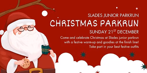 Slades junior parkrun \u2013 Christmas parkrun 