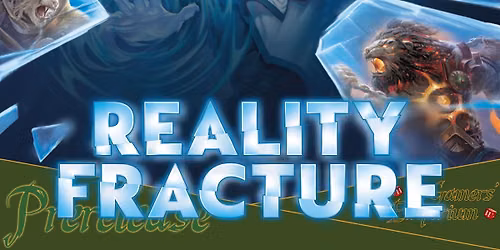 Magic The Gathering: Reality Fracture Prerelease