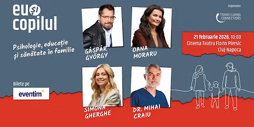 EU \u0218I COPILUL \u2013 Edi\u021bia a 2-a