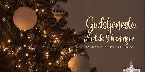 Gudstjeneste med de 9 l\u00e6sninger - 4. s\u00f8ndag i advent