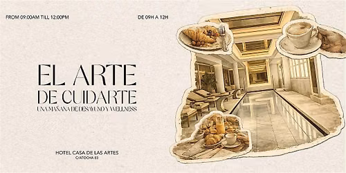 El arte de cuidarte: una ma\u00f1ana de desayuno y wellness
