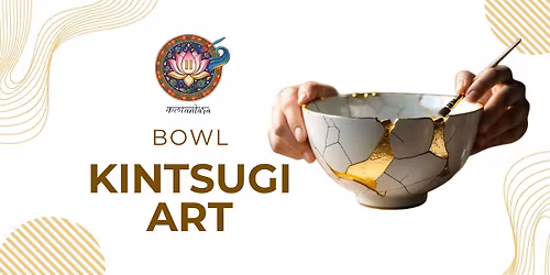 Kintsugi Bowl Workshop - Kalaantara