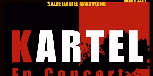 2 groupes sur un plateau "KARTEL"