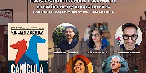 Can\u00edcula\/ Dog Days Bilingual Poetry Reading \u2013 7 PM
