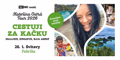 CESTUJI ZA KA\u010cKU - KATE\u0158INA OSTR\u00c1 | SVITAVY