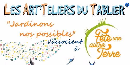 Les Art'Teliers chez F\u00eate une Autre Terre