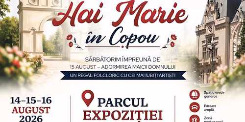 FESTIVAL TRADIȚIONAL “Hai Mărie în Copou”