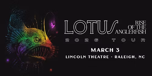 Lotus "Rise of the Anglerfish" tour at the Lincoln Theatre - Raleigh, NC