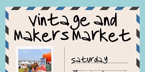 Vintage and Makers Market