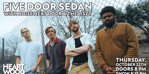 Five Door Sedan + Noise Next Door + The Liszt