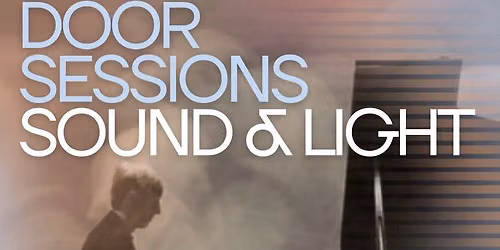 Side Door Sessions: Sound and Light