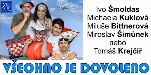 V\u0161echno je dovoleno - divadeln\u00ed p\u0159edstaven\u00ed