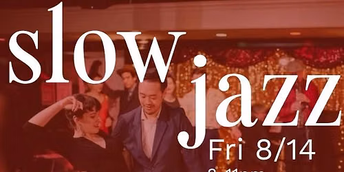 Slow Jazz Dance w\/Lesson from Elaine and Stefan and Live Music