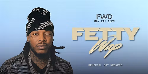 Fetty Wap at FWD