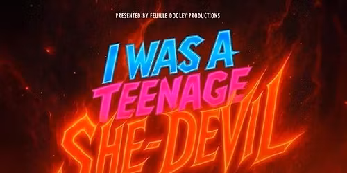 I Was A Teenage She-Devil