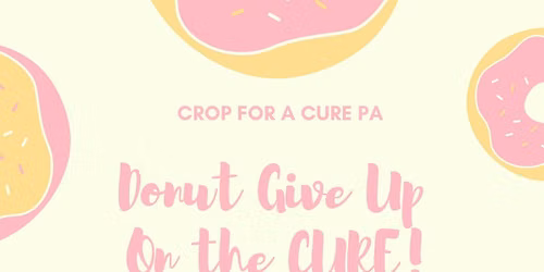 Do-nut Give Up on the Cure!