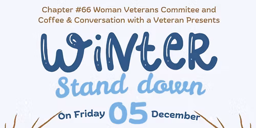 Winter Stand Down Coffee & Convo w\/ A Veteran