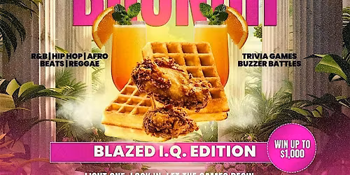 Blaze N Brunch: Blazed IQ Edition