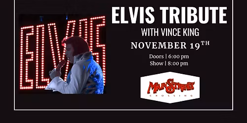 Elvis Tribute with Vince King | LIVE at Main Street Crossing