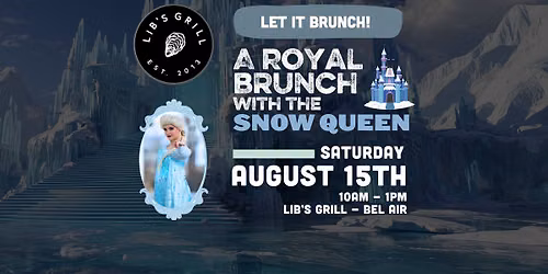 A Royal Brunch with the SNOW QUEEN
