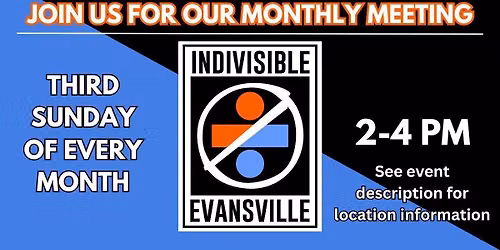 Indivisible Evansville August Monthly Meeting