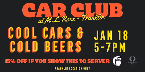 Cool Cars & Cold Beers at M.L.Rose in Franklin!