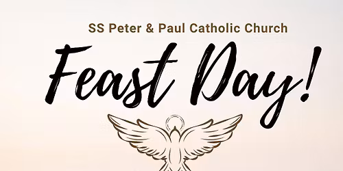 Ss Peter & Paul's Patron Feast Day Celebration!