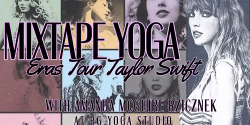 MIXTAPE YOGA: Eras Tour Taylor Swift at BG Yoga