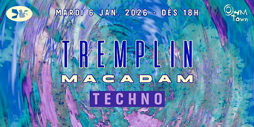TREMPLIN MACADAM - TECHNO