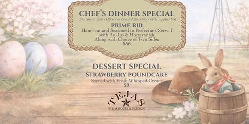 Easter at Tejas Steakhouse
